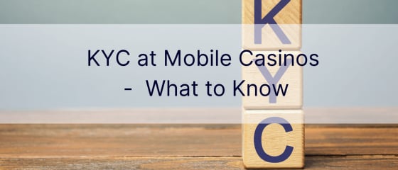 KYC v mobilních kasinech - Co vědět